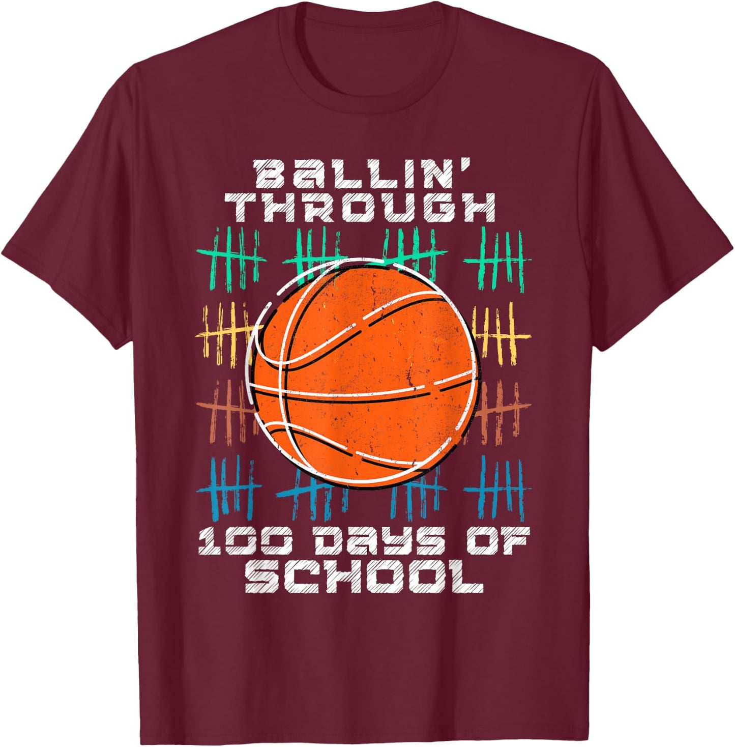 Ballin Through 100 Days Of School 100th Smarter Basketball T-Shirt - T-Shirt | Maroon