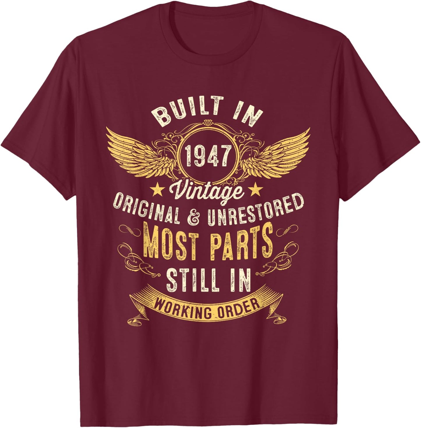 Vintage Built In 1947 The Forties 40s Funny 75th Birthday T-Shirt - T-Shirt | Maroon