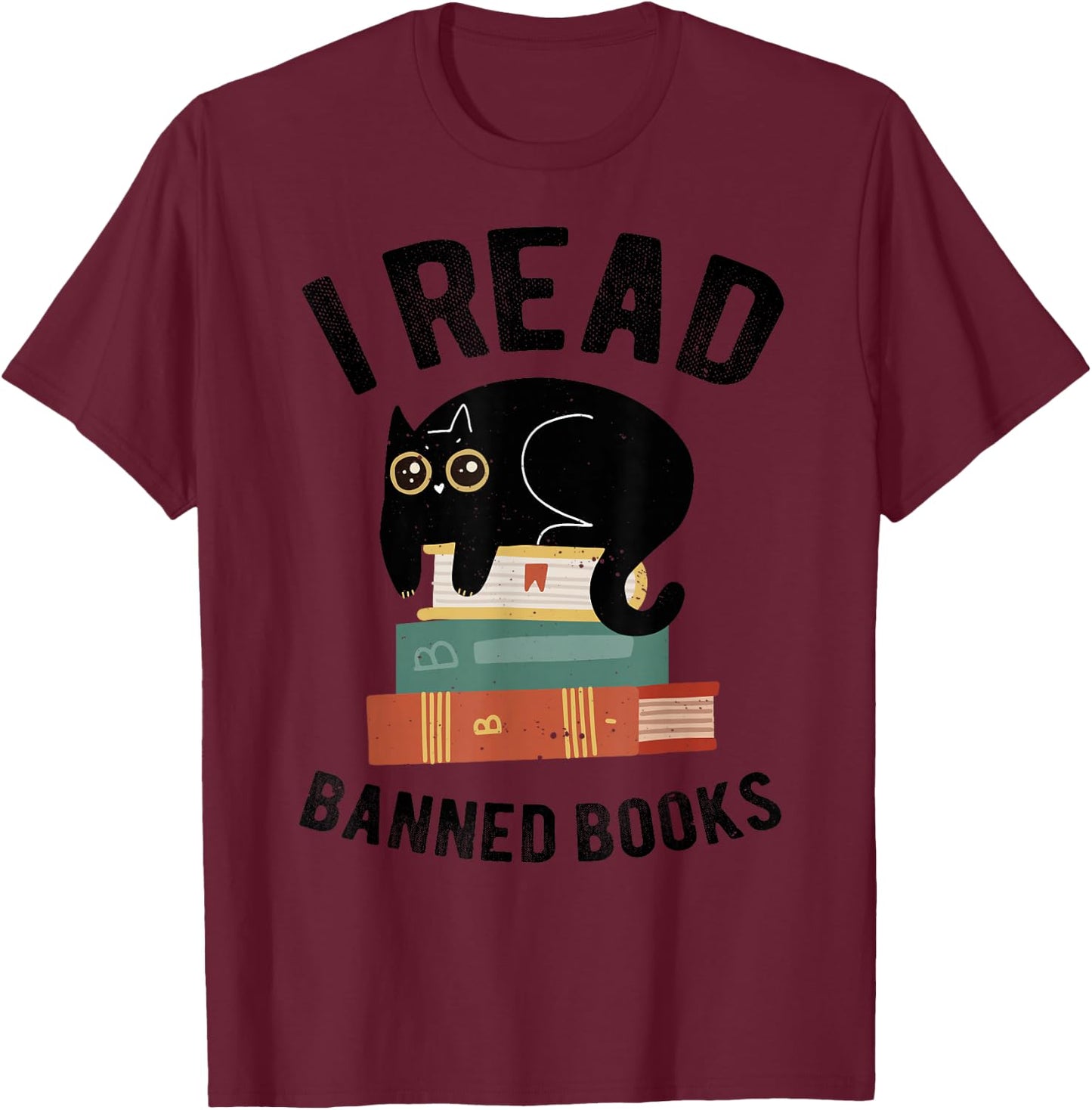 I Read Banned Books Librarians Black Cat Reader Bookworm T-Shirt - T-Shirt | Maroon