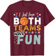 I Just Hope Both Teams Have Fun - I Hope Both Teams Have Fun T-Shirt - T-Shirt | Maroon