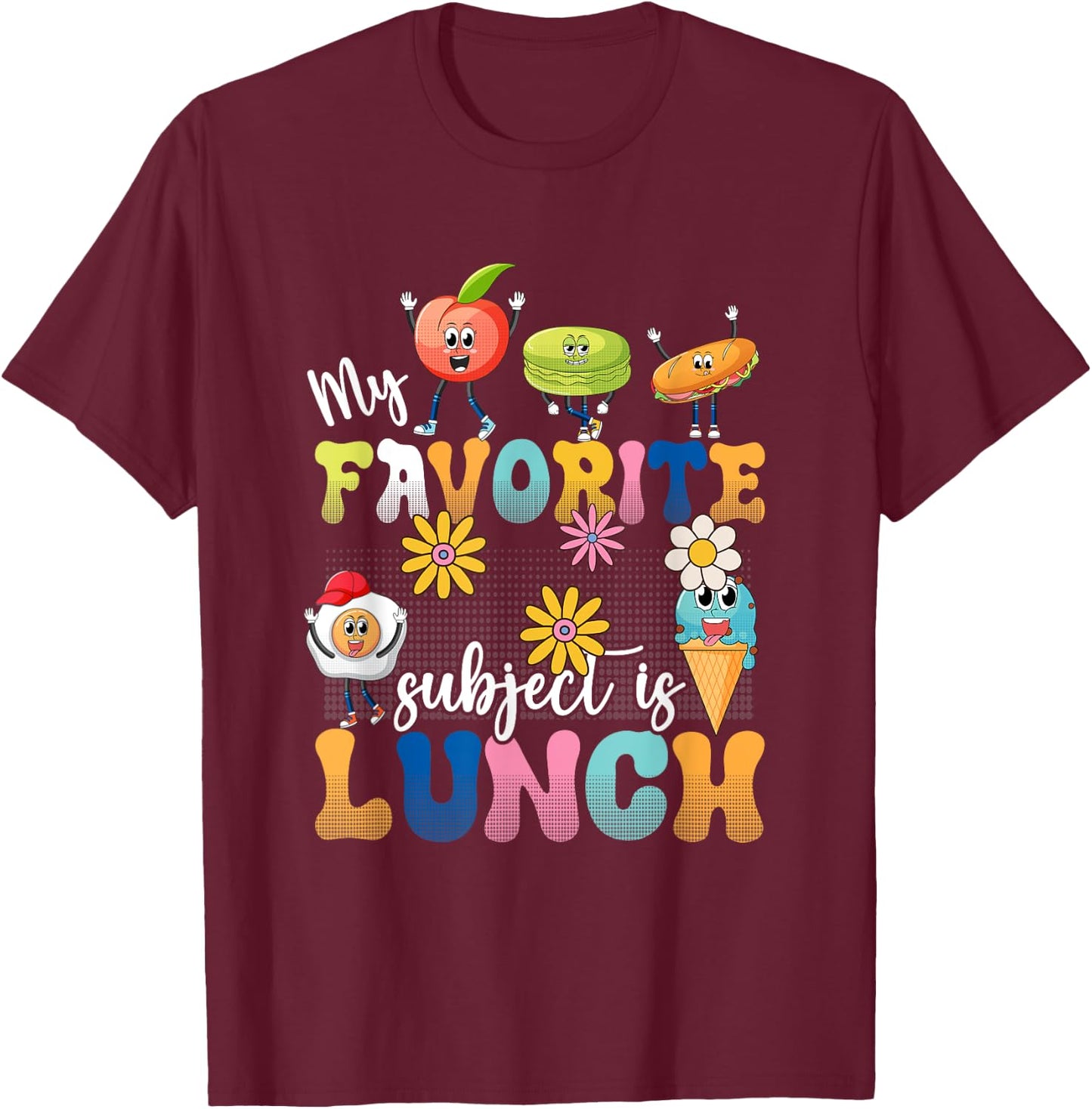 My Favorite Subject Is Lunch Lady Cafeteria Crew Retro 80s T-Shirt - T-Shirt | Maroon