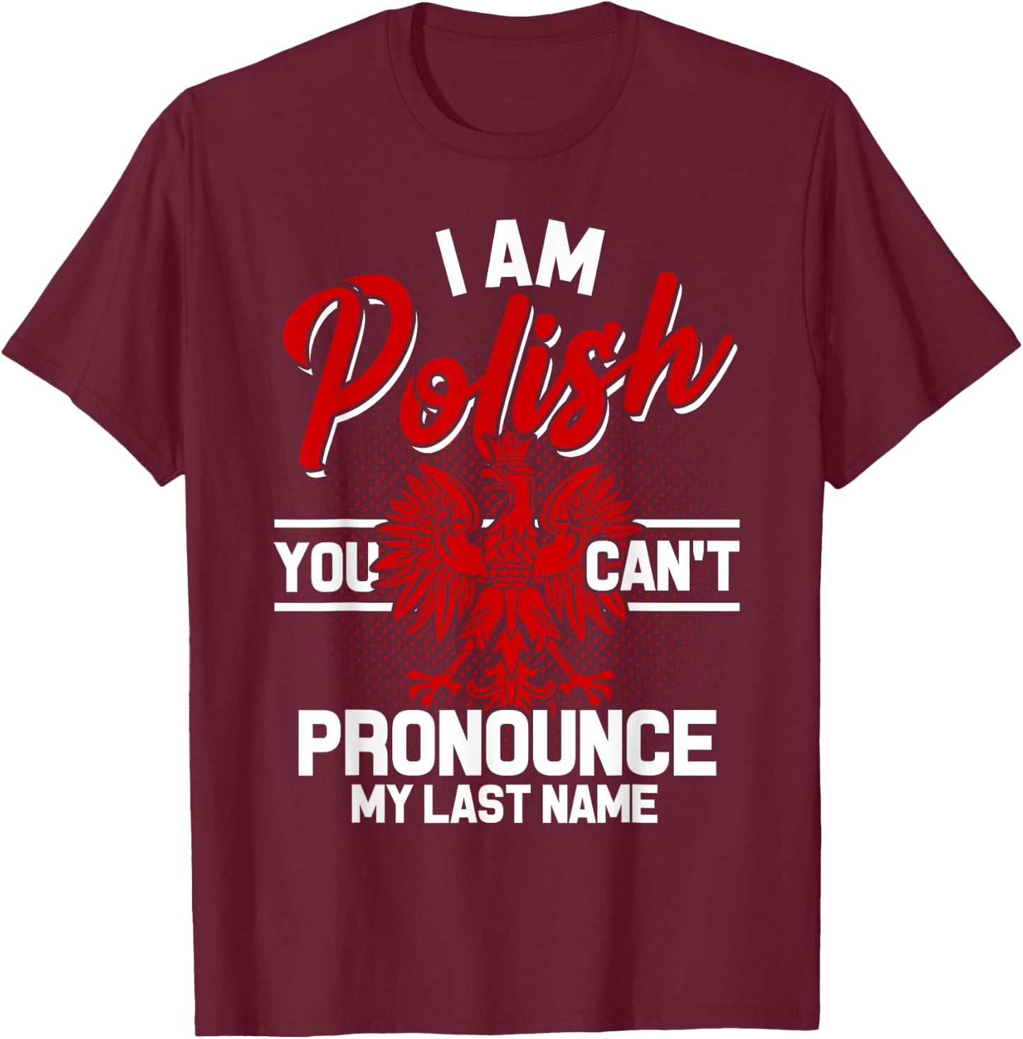Polish Poland for Poland Polska Polin Eagle Krakow T-Shirt - T-Shirt | Maroon