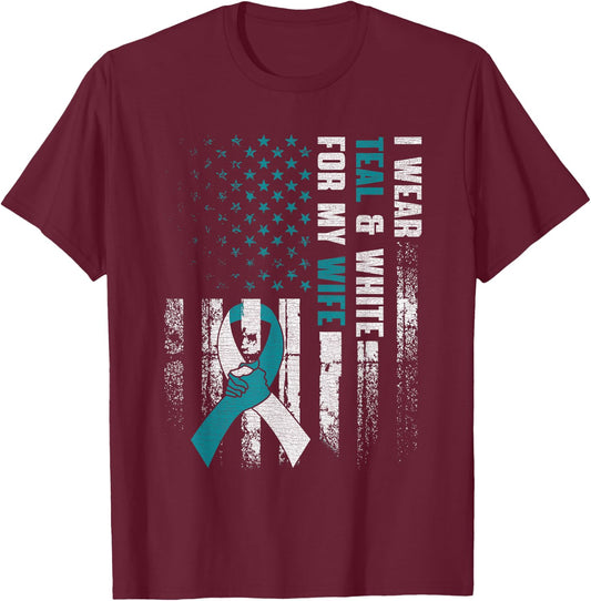 I Wear Teal & White For My Wife Cervical Cancer Awareness T-Shirt - T-Shirt | Maroon