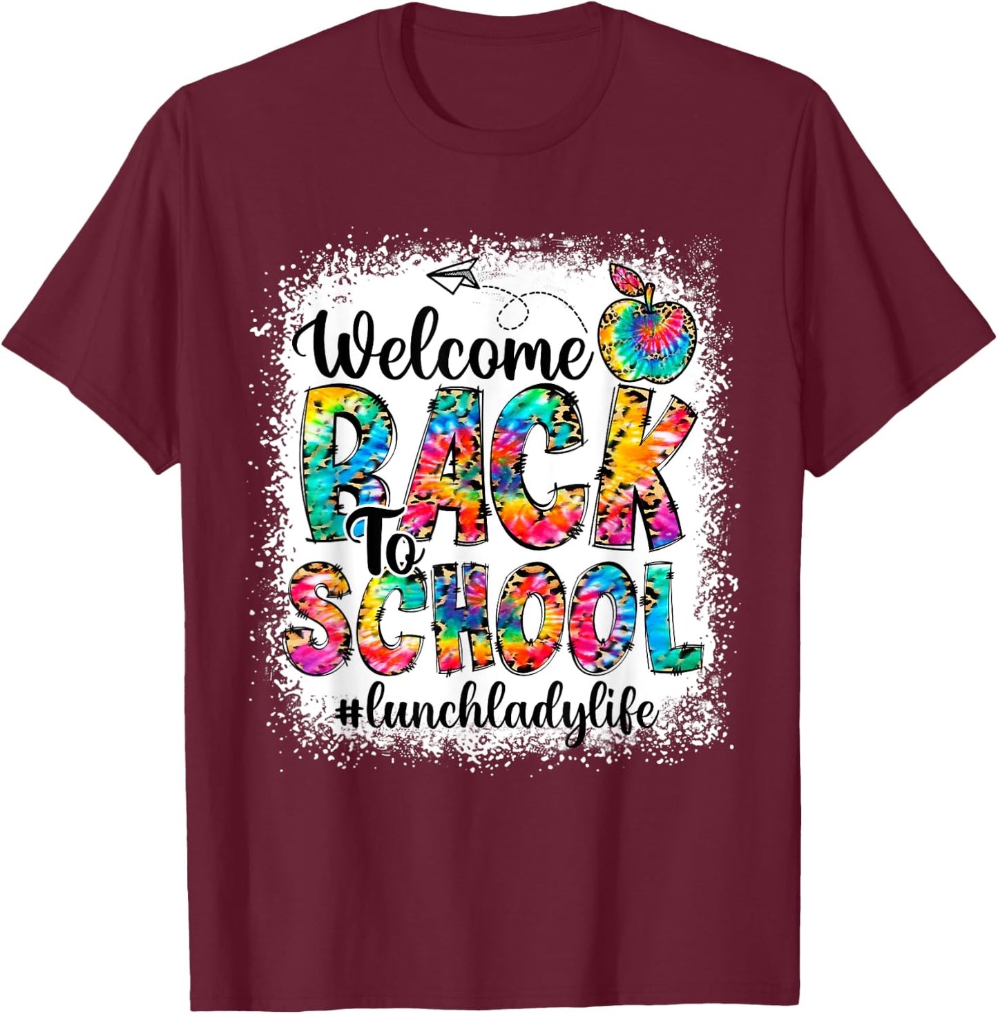 Welcome Back To School Lunch Lady Life Leopard Print Tie Dye T-Shirt - T-Shirt | Maroon