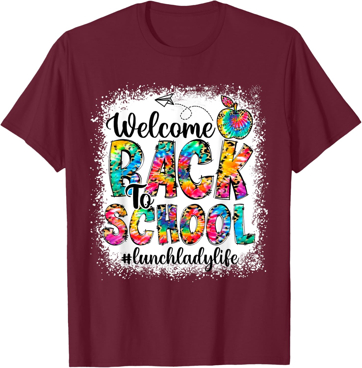 Welcome Back To School Lunch Lady Life Leopard Print Tie Dye T-Shirt - T-Shirt | Maroon
