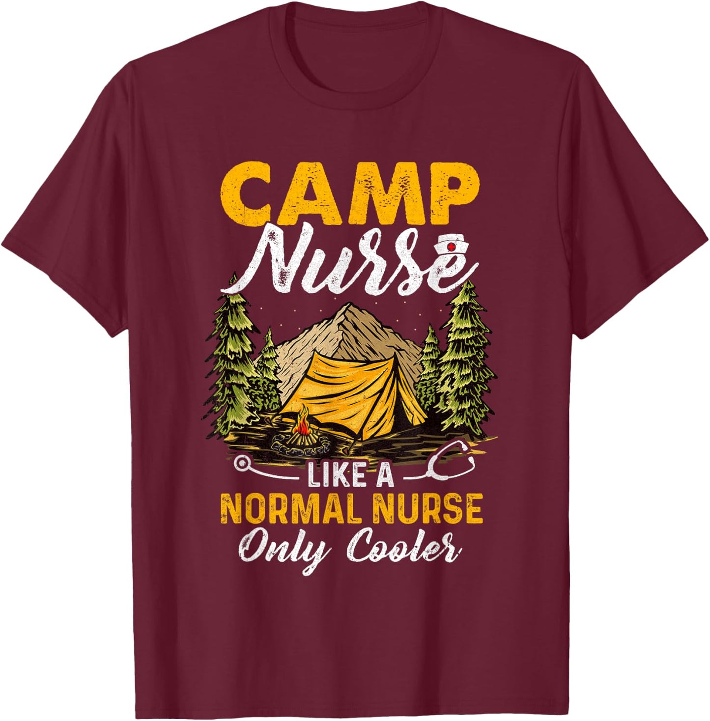 Funny Camp Nurses For Summer Camping Nursing T-Shirt - T-Shirt | Maroon