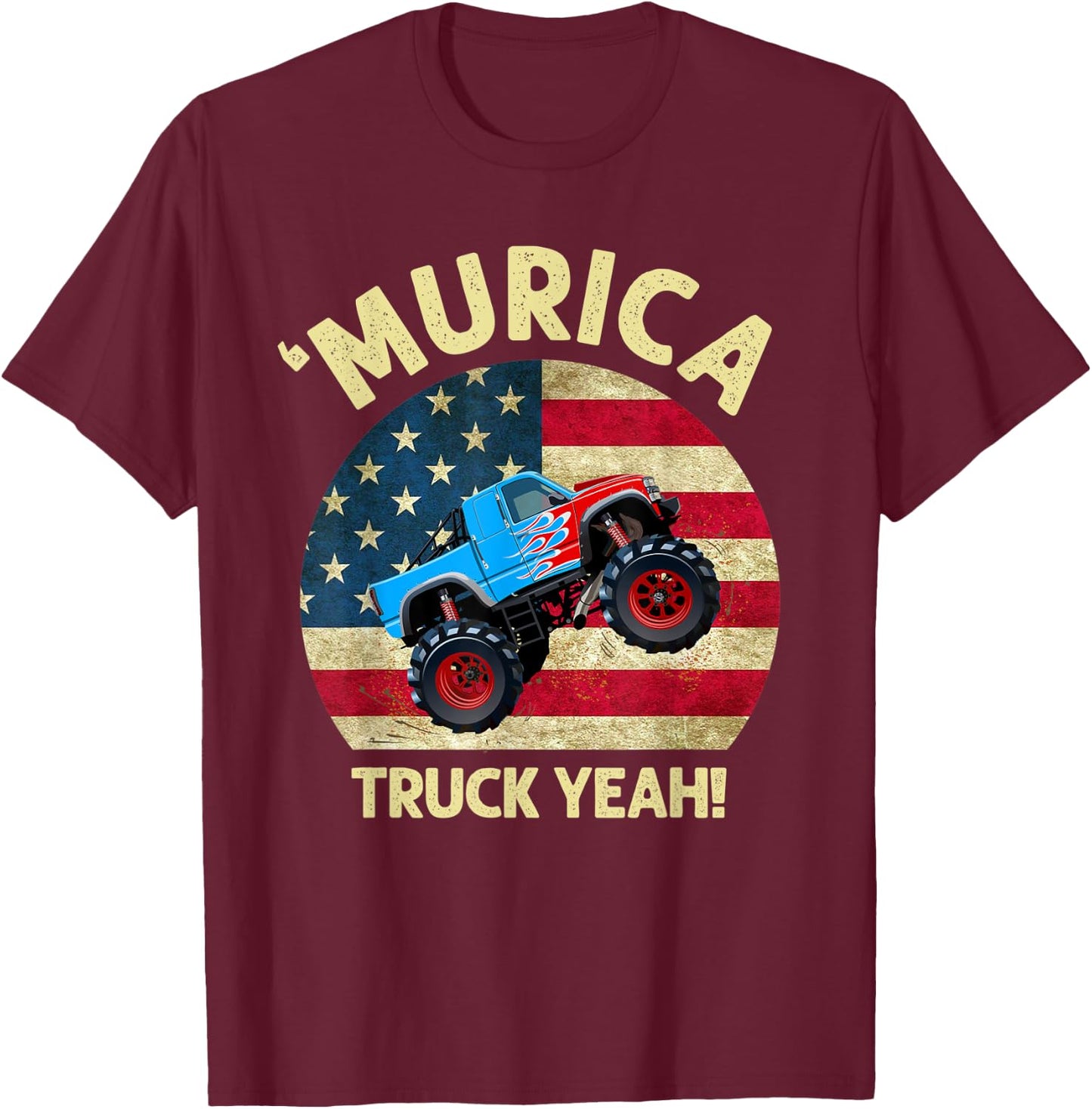Murica Truck Yeah Patriotic Funny US American Flag 4th July Women Men T-Shirt - T-Shirt | Maroon
