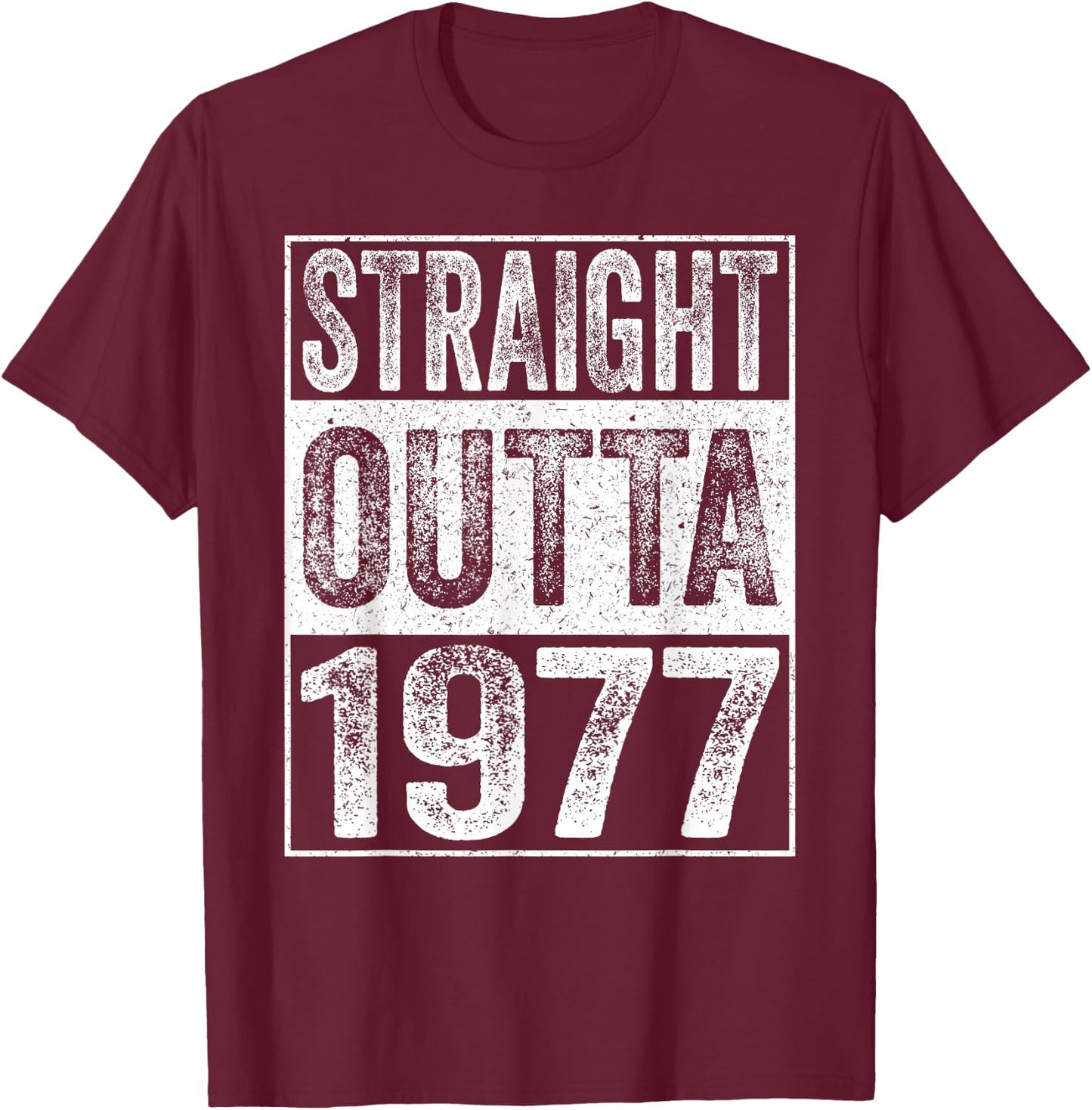 Straight Outta 1977 48 Years Old Gifts Vintage 48th Birthday T-Shirt - T-Shirt | Maroon