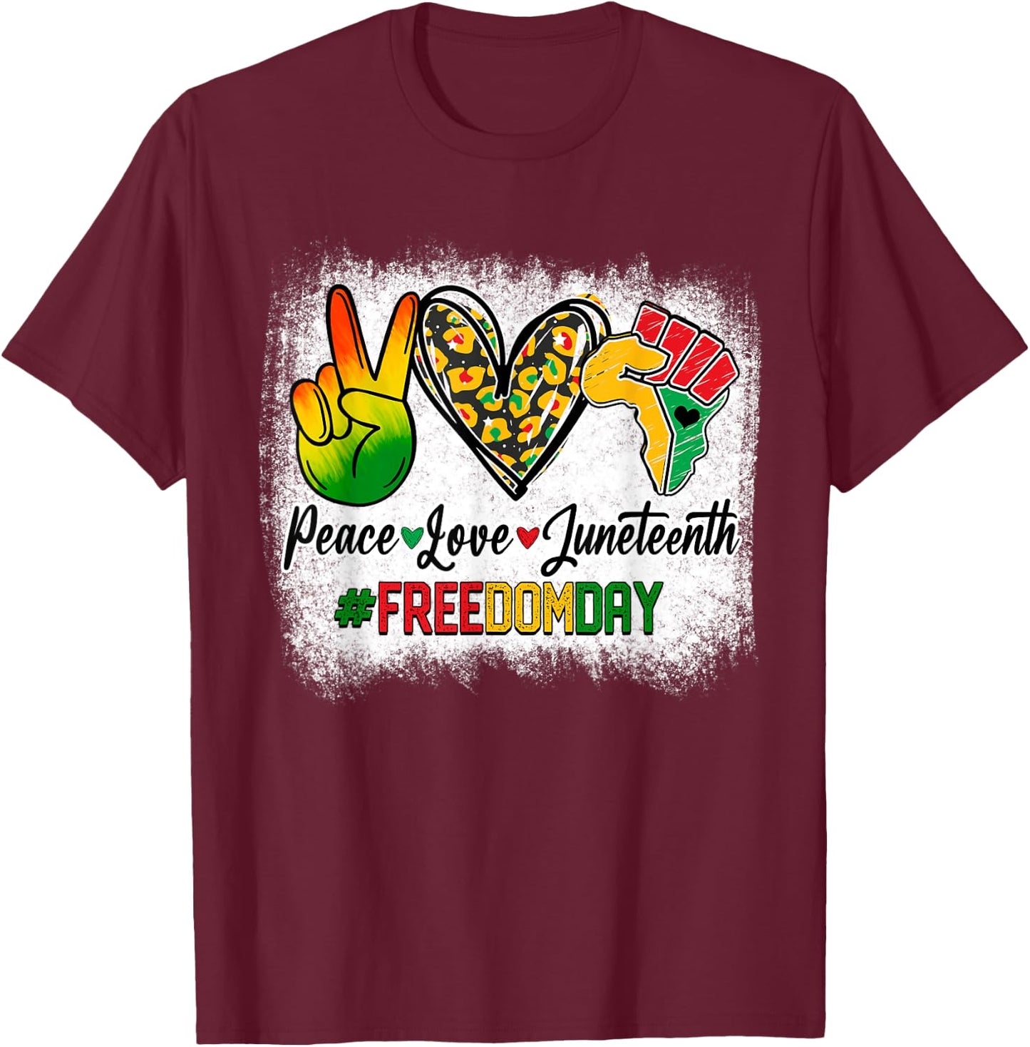 Bleached Peace Love Juneteenth 1865 Freedom Day African T-Shirt - T-Shirt | Maroon