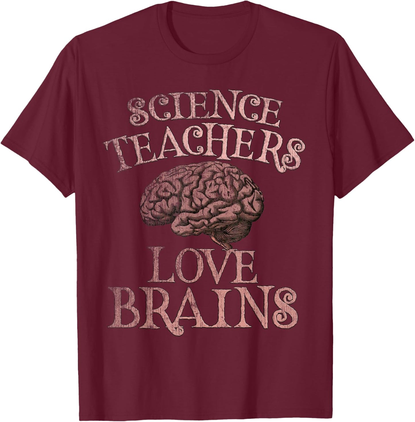 SCIENCE TEACHERS LOVE BRAINS This is My Scary Costume T-Shirt - T-Shirt | Maroon