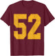 Number 52 Numbered Uniform Sports Team Jersey 52nd Birthday T-Shirt - T-Shirt | Maroon