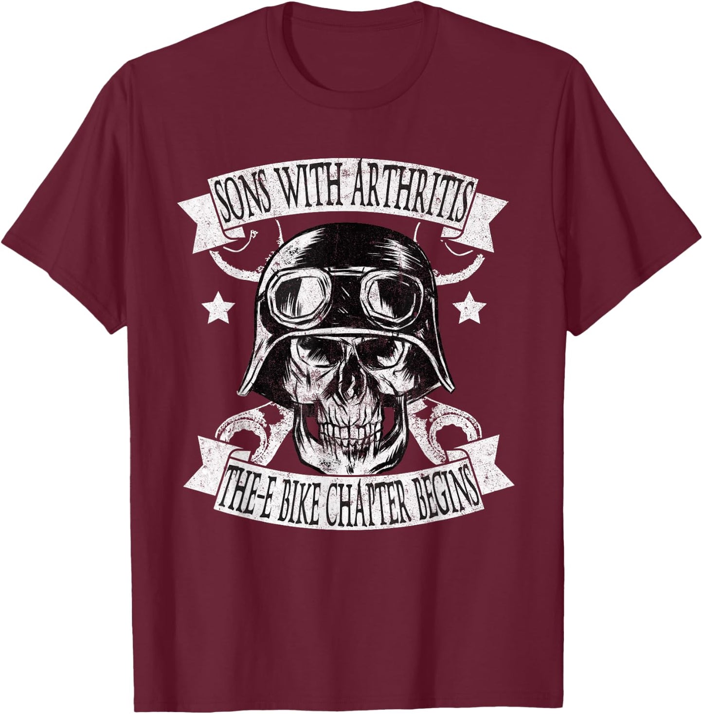 Sons With Arthritis The E-Bike Chapter Funny Biker Birthday T-Shirt - T-Shirt | Maroon