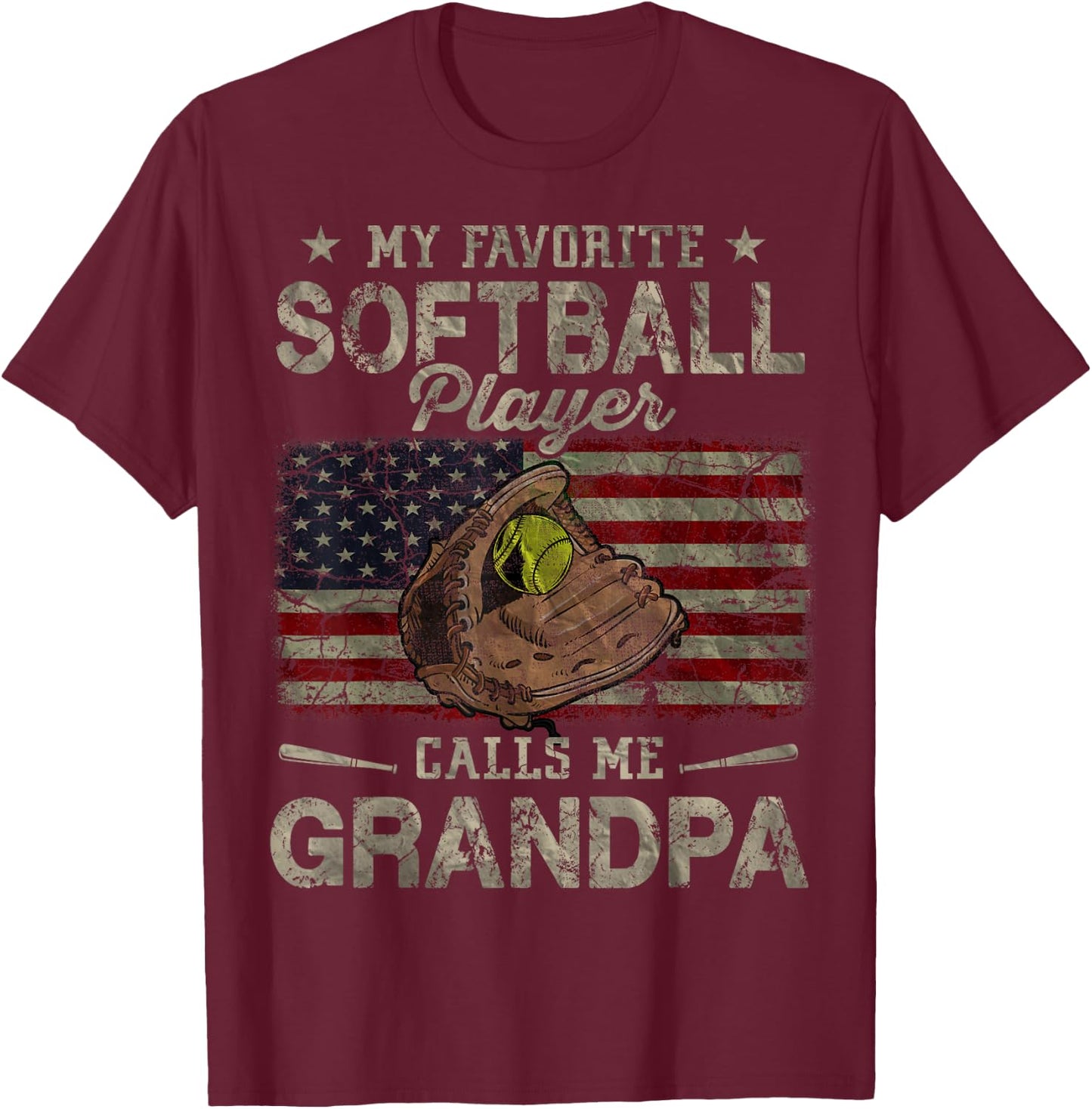 My Favorite Softball Player Calls Me Grandpa Father's Day T-Shirt - T-Shirt | Maroon