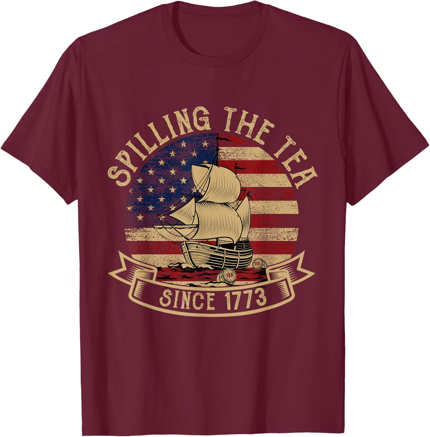Spilling The Tea Since 1773 American History Teacher Vintage T-Shirt - T-Shirt | Maroon