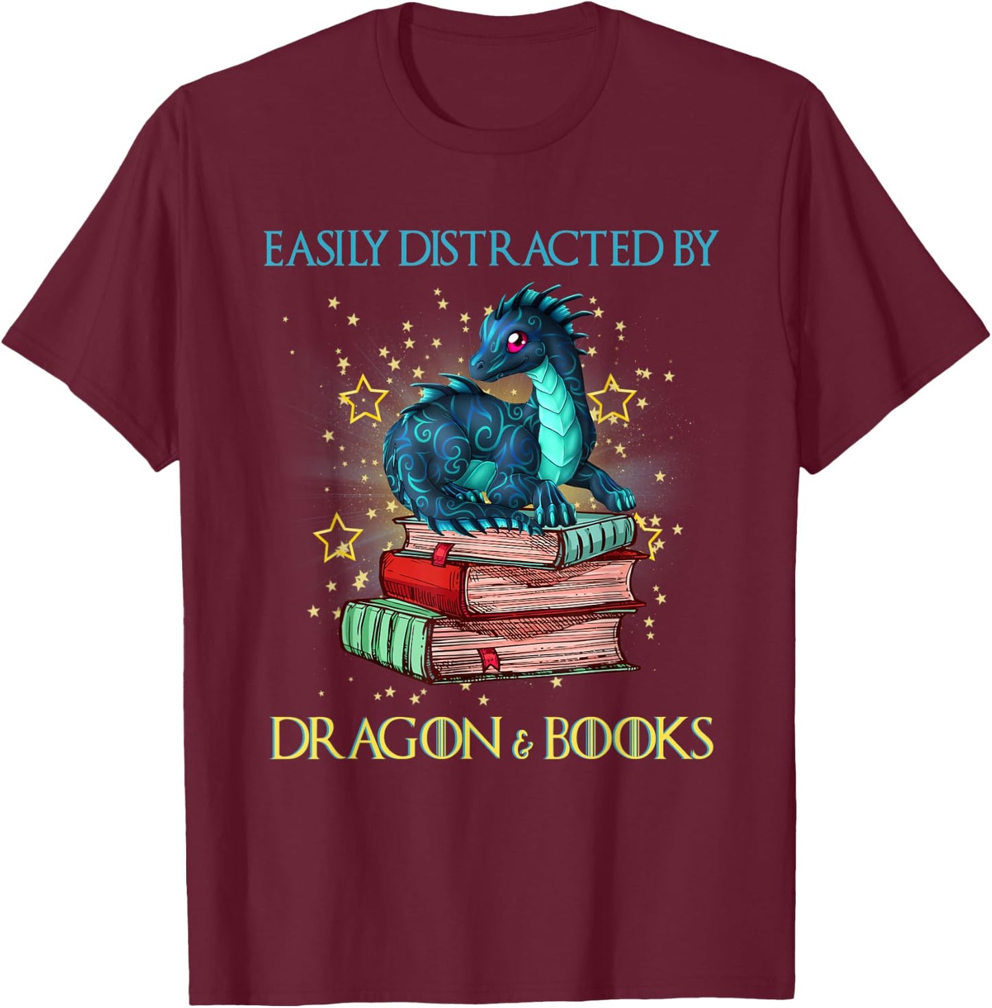 Easily Distracted By Dragons And Books Nerd Dragon Lover T-Shirt - T-Shirt | Maroon