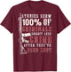 Studies Show 100% Of Criminals Commit Less Crime (on back) T-Shirt - T-Shirt | Maroon