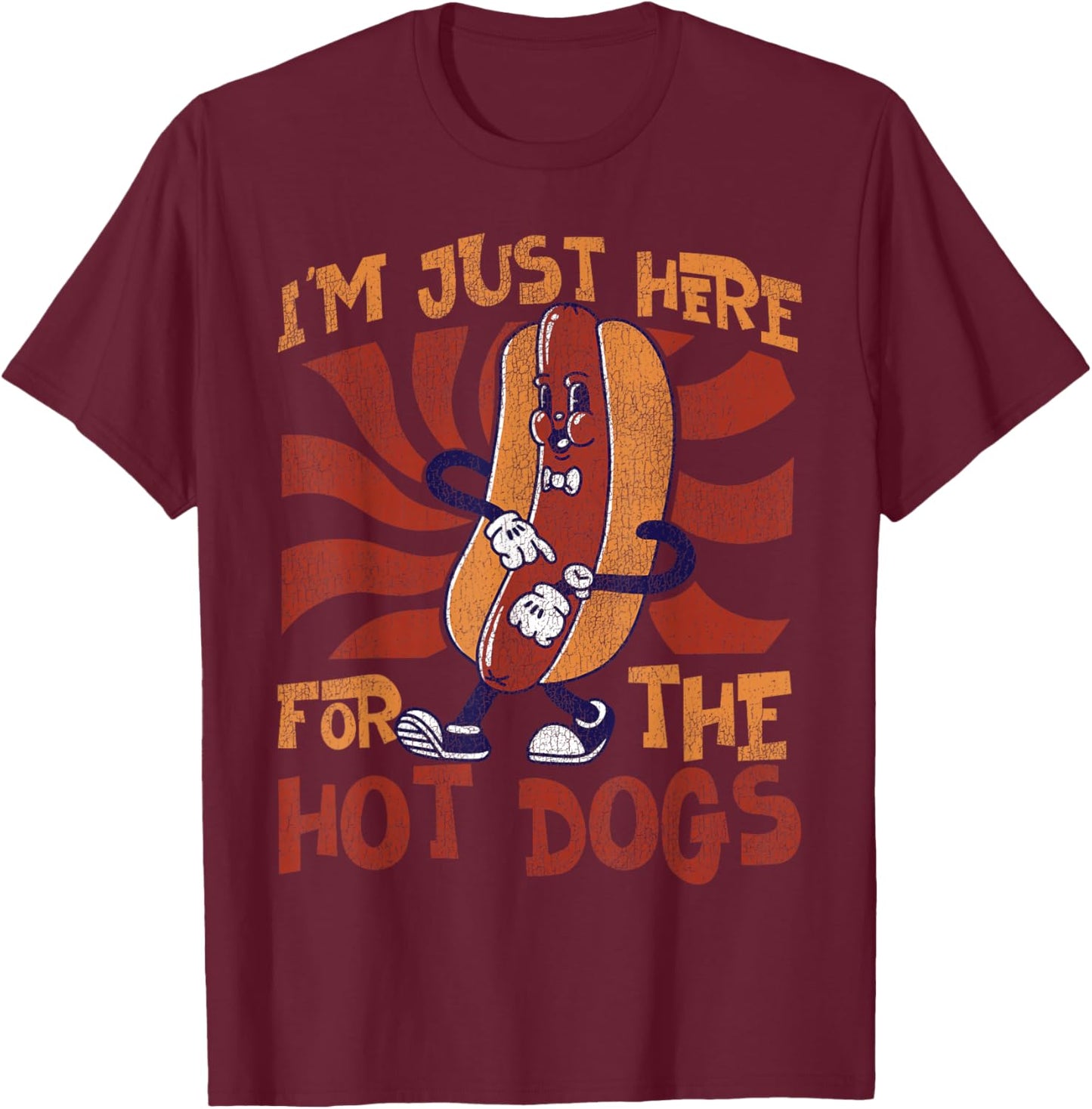 Hot Dog Adult I'm Just Here for The Hot Dogs T-Shirt - T-Shirt | Maroon