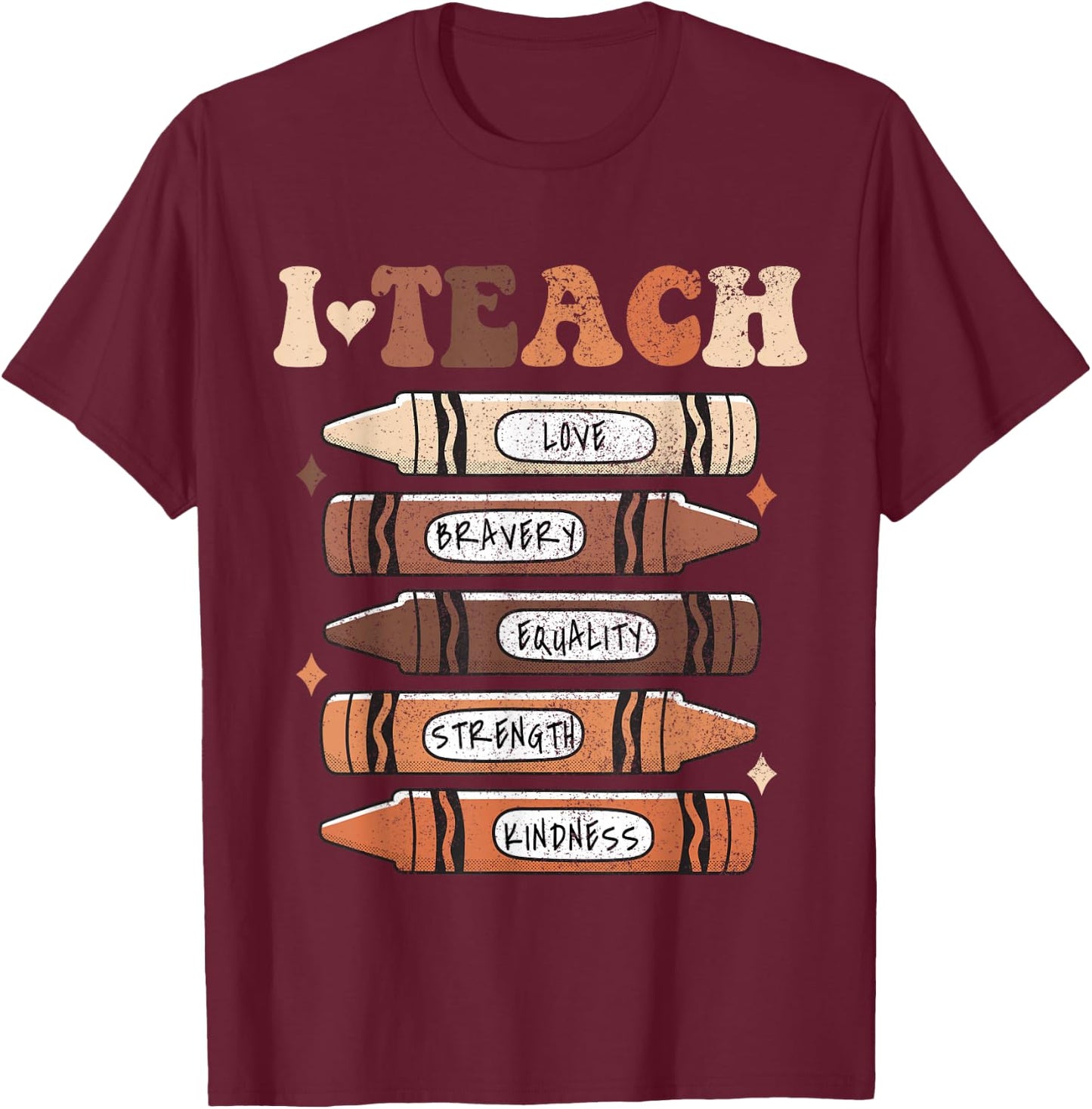 I Teach Black History Month Black Teacher Melanin Crayons T-Shirt - T-Shirt | Maroon