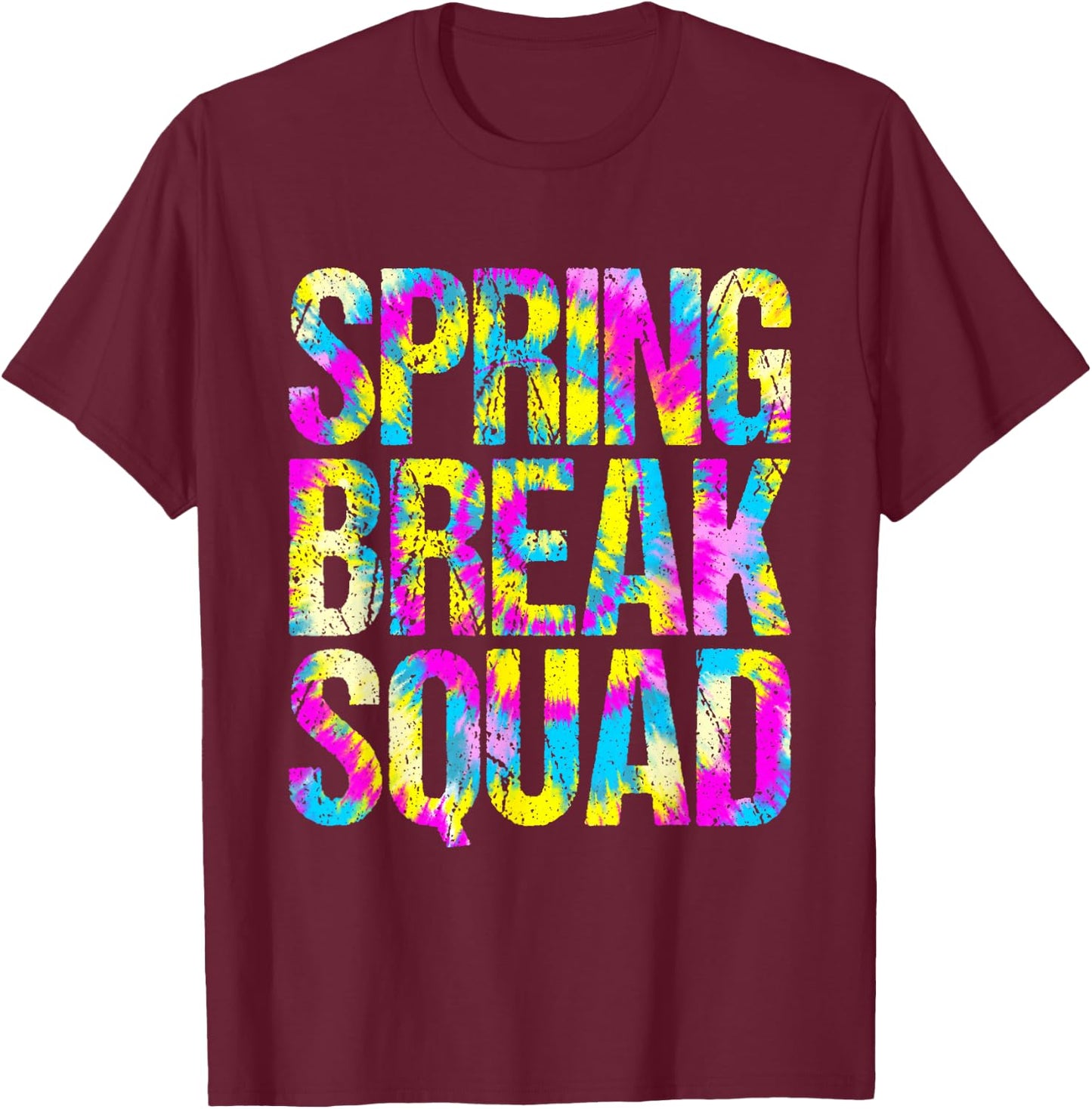 Spring Break Squad Matching Group Colorful Tie Dye T-Shirt - T-Shirt | Maroon
