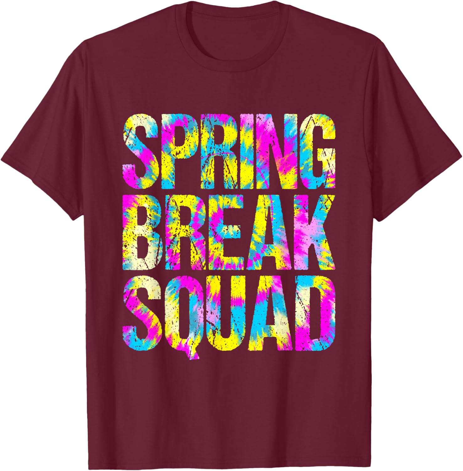 Spring Break Squad Matching Group Colorful Tie Dye T-Shirt - T-Shirt | Maroon