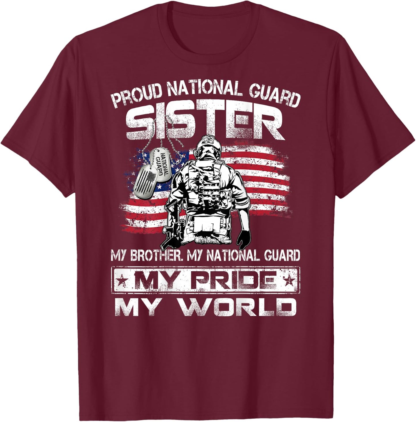Proud US National Guard Sister My Brother My National Guard T-Shirt - T-Shirt | Maroon