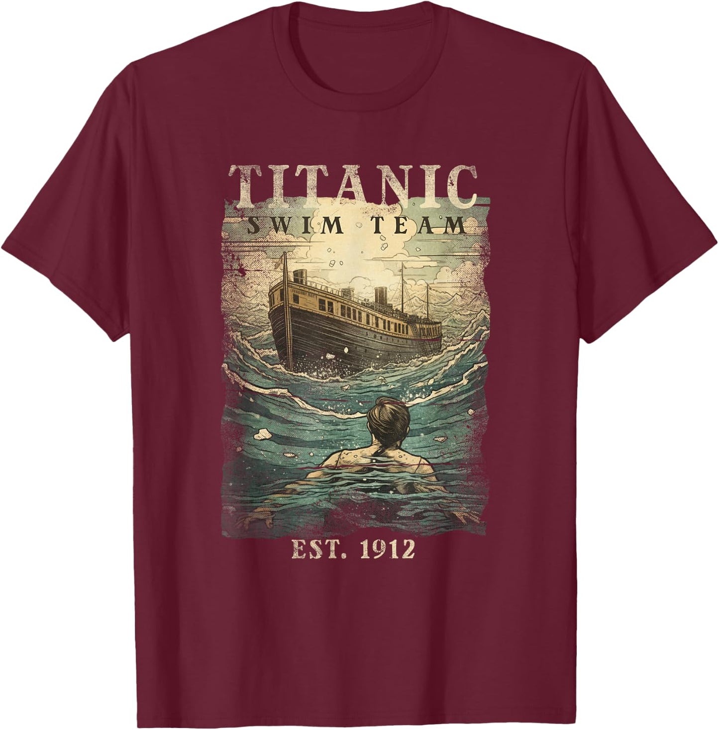 Titanic Swim Team Established 1912 Funny RMS Titanic T-Shirt - T-Shirt | Maroon
