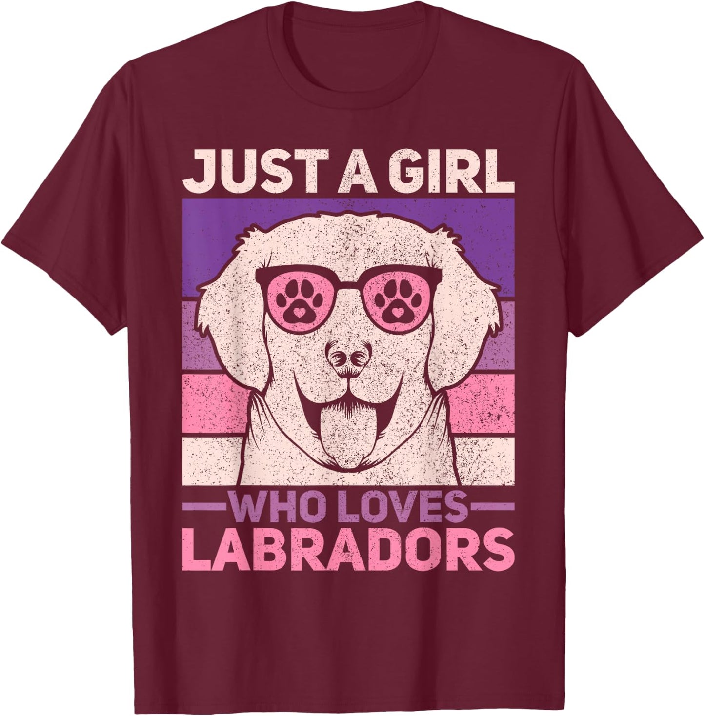 Just A Girl Who Loves Labradors Lab Owner Labrador Retriever T-Shirt - T-Shirt | Maroon
