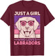 Just A Girl Who Loves Labradors Lab Owner Labrador Retriever T-Shirt - T-Shirt | Maroon