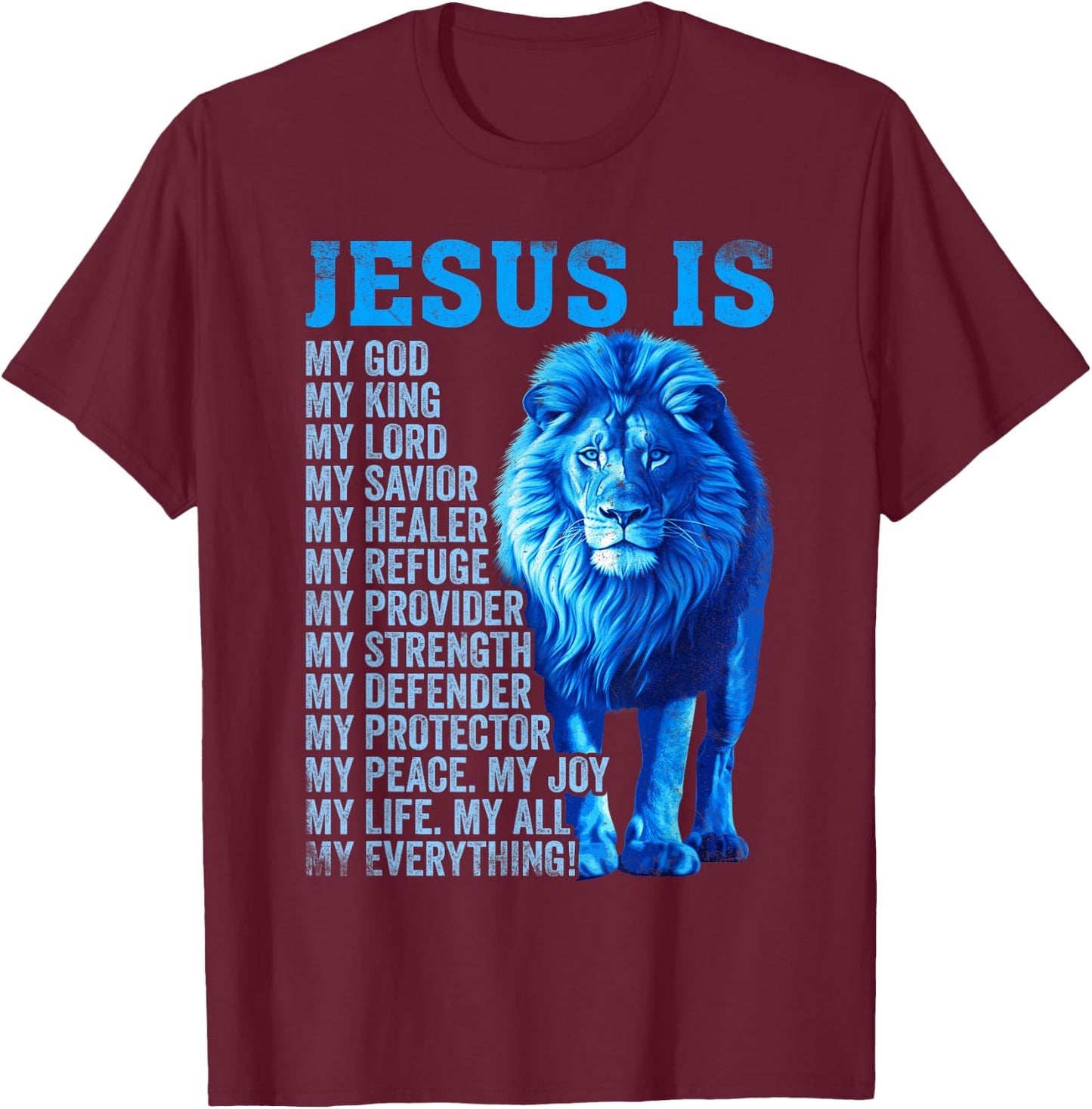 Lion Christian Jesus Is My God King, Lord, and Savior T-Shirt - T-Shirt | Maroon