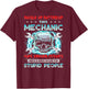 Buckle Up Buttercup This Mechanic Has Anger Issues (on back) T-Shirt - T-Shirt | Maroon