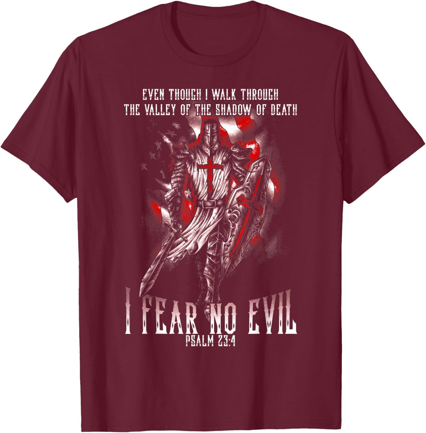 I Walk Through The Valley Of Death I Fear No Evil Crusader T-Shirt - T-Shirt | Maroon