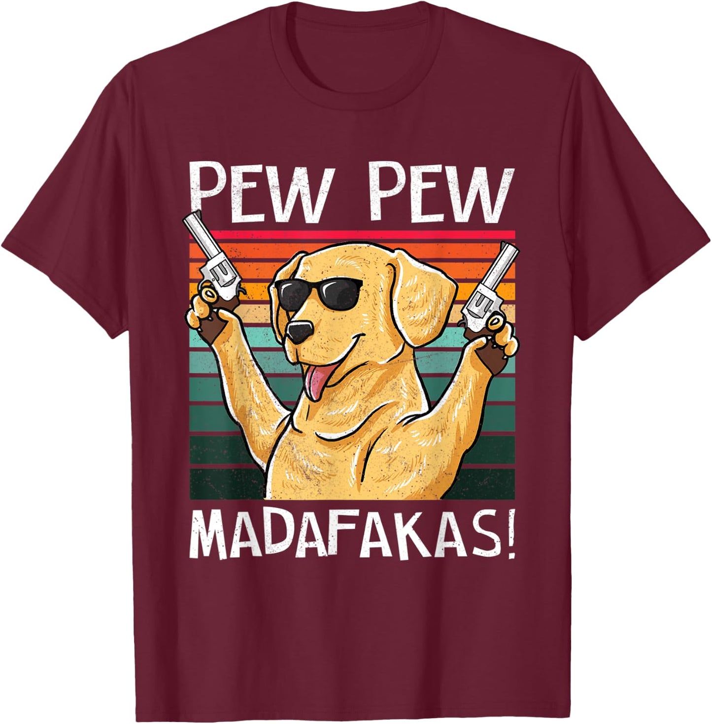 Labrador Pew Pew Dog Vintage Retro Sunset Dogs Guns Nerd T-Shirt - T-Shirt | Maroon
