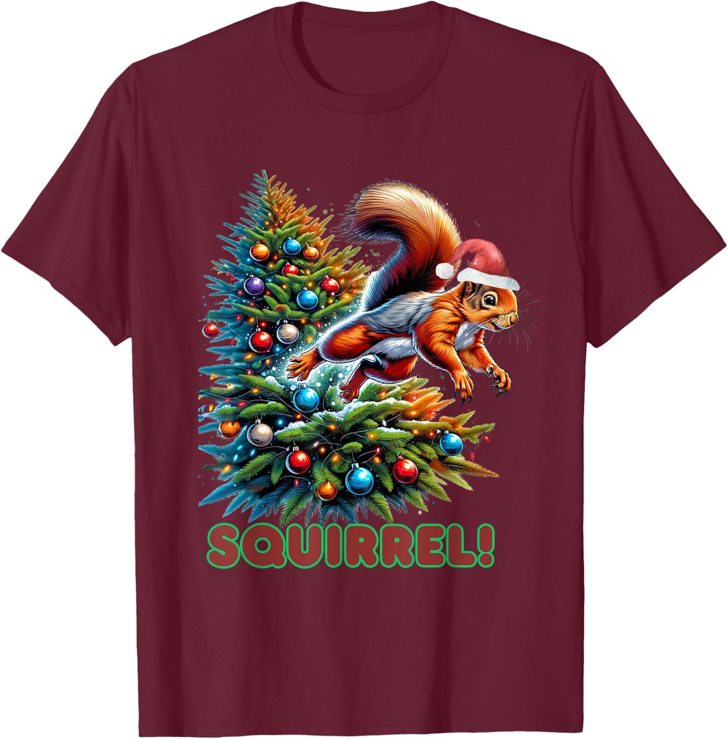 Beans Hot Squirrel Jumping Out of Christmas Tree Funny -Adults, -Kids T-Shirt - T-Shirt | Maroon