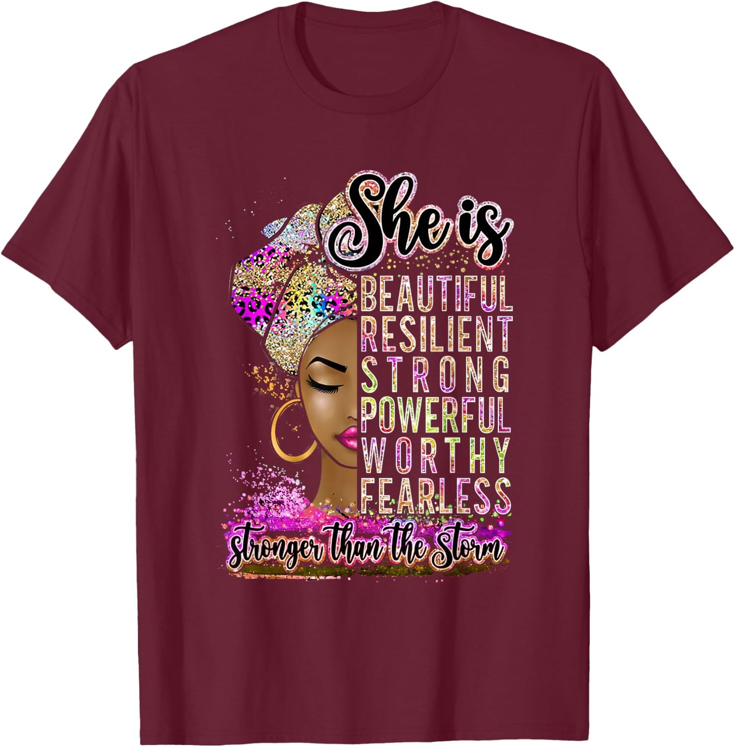 She is Beautiful Stronger Than The Storm Black Woman Queen T-Shirt - T-Shirt | Maroon