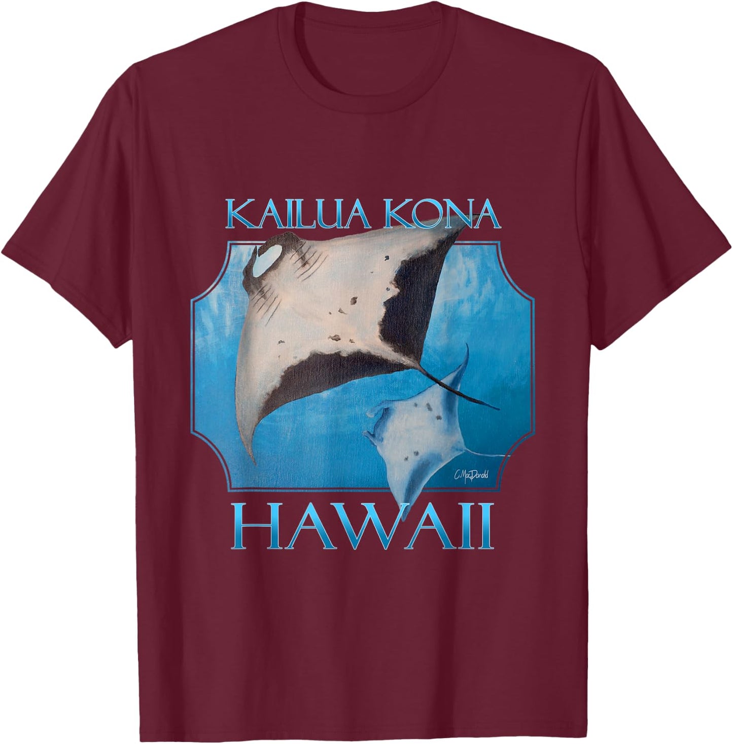 Kailua Kona Hawaii Manta Rays Ocean Sea Rays T-Shirt - T-Shirt | Maroon