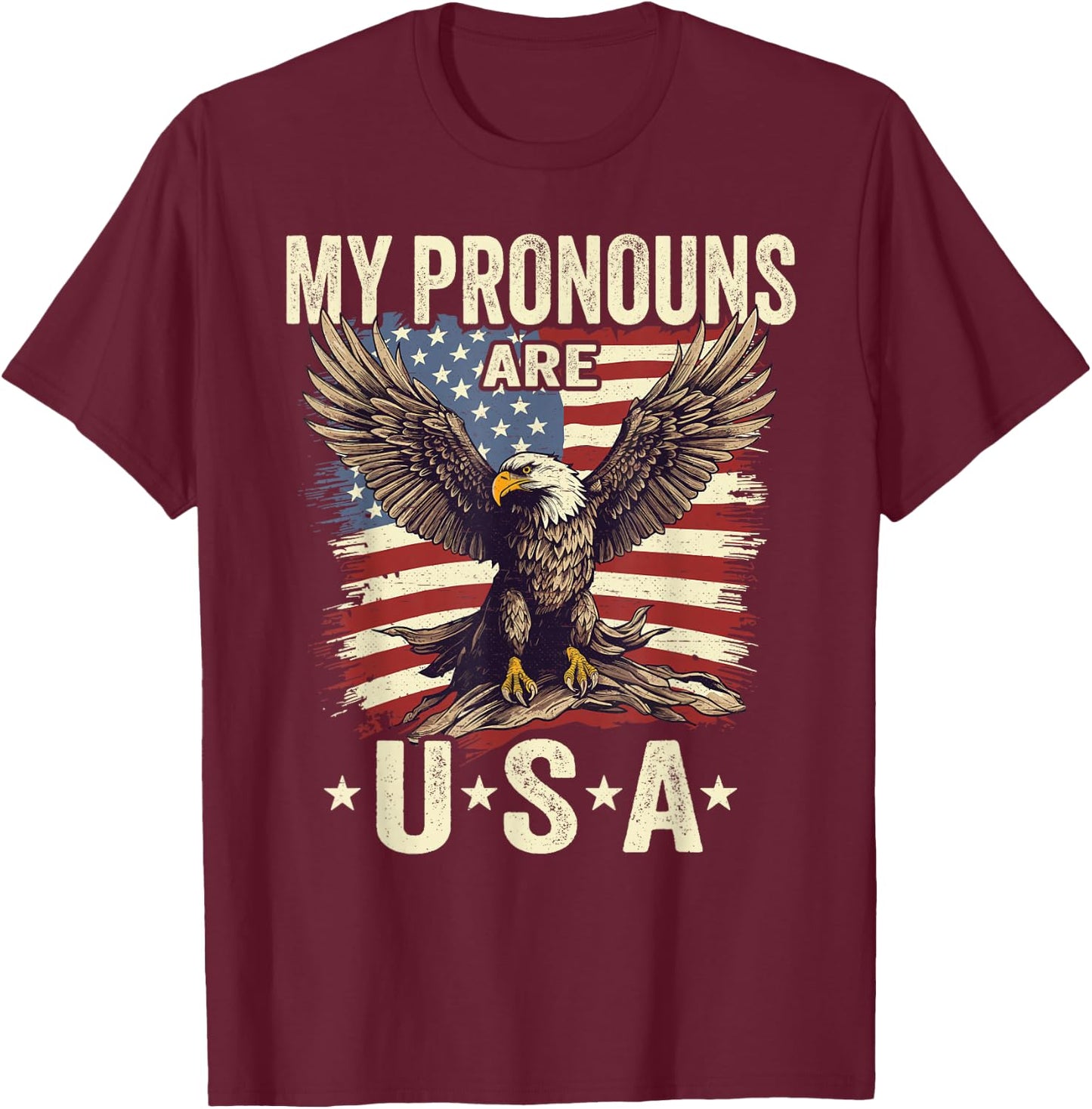 Patriotic American Flag Eagle 4th July My Pronouns Are USA T-Shirt - T-Shirt | Maroon