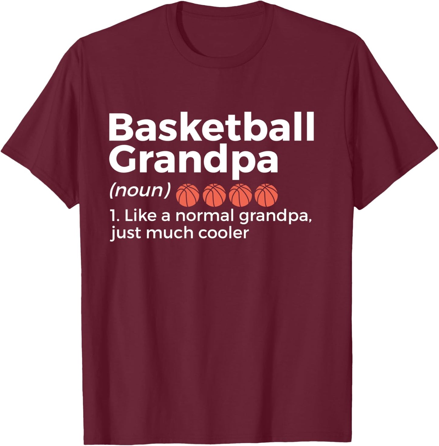 Basketball Grandpa Definition T-Shirt - T-Shirt | Maroon