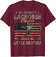 My Favorite Lacrosse Player Calls Me Little Brother USA Flag T-Shirt - T-Shirt | Maroon