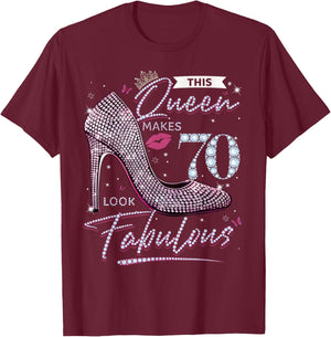 This Queen Makes 70 Looks Fabulous Shirt 70th Birthday Women T-Shirt - T-Shirt | Maroon