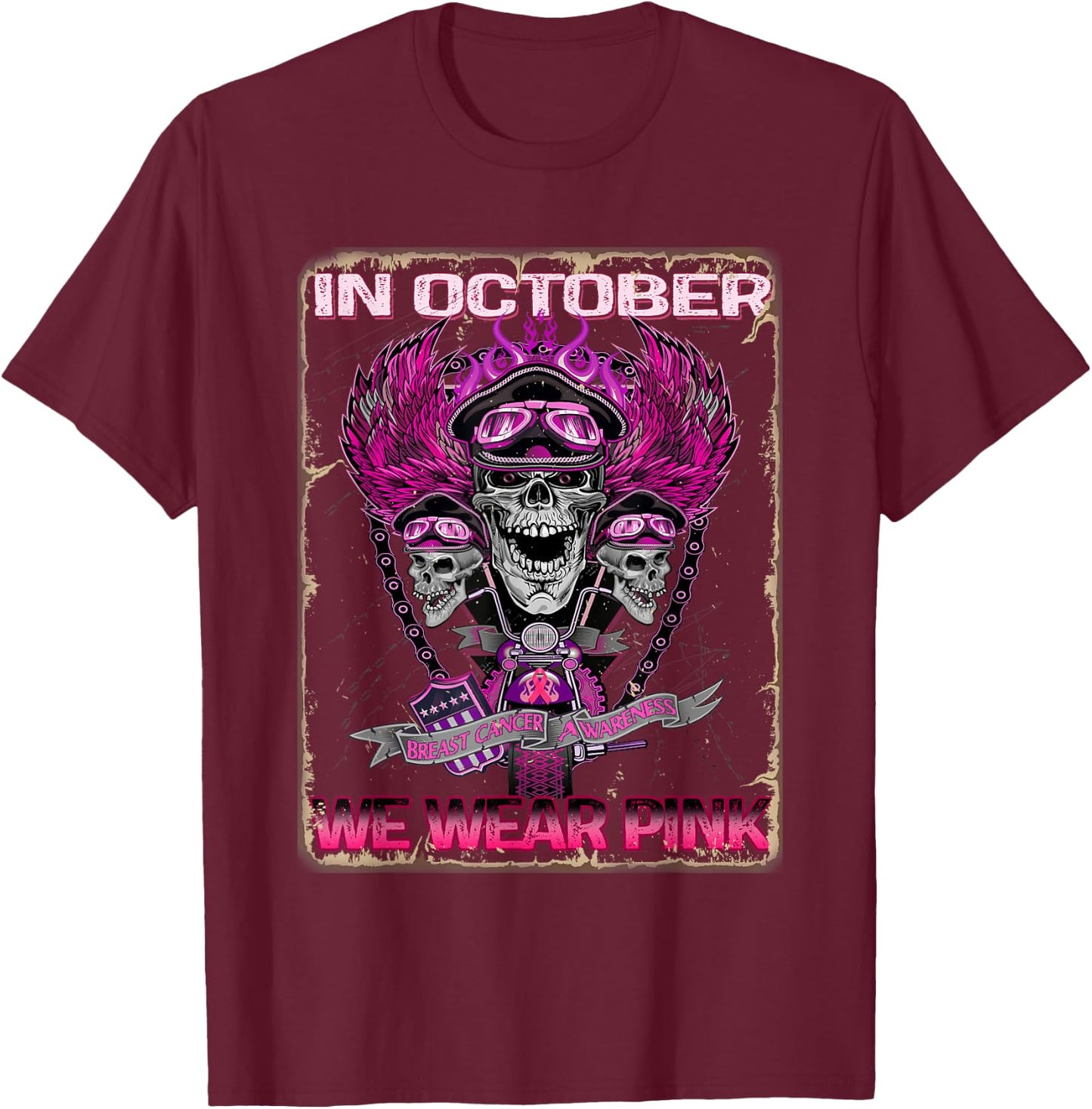 In October We Wear Pink Motorcycle Breast Cancer Biker Skull T-Shirt - T-Shirt | Maroon