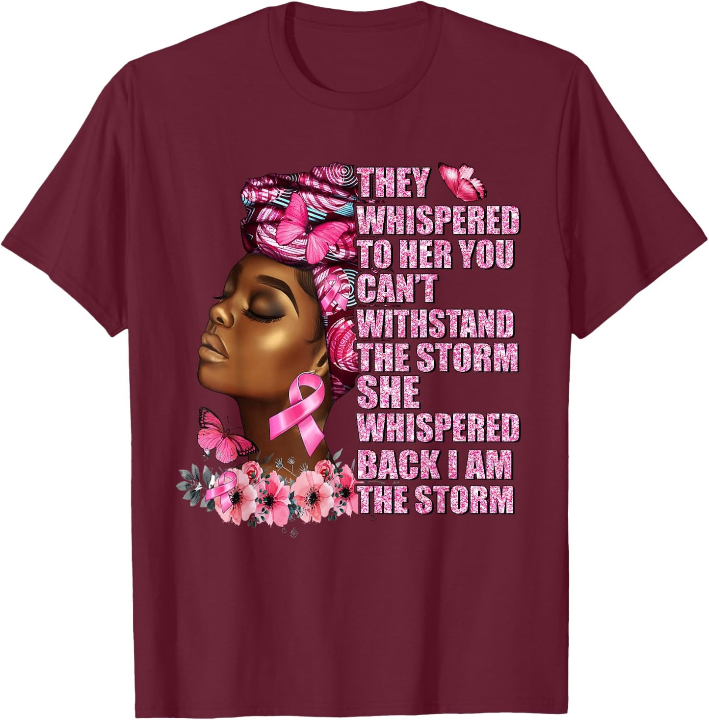 I Am The Storm Black Woman Afro Breast Cancer Awareness T-Shirt - T-Shirt | Maroon