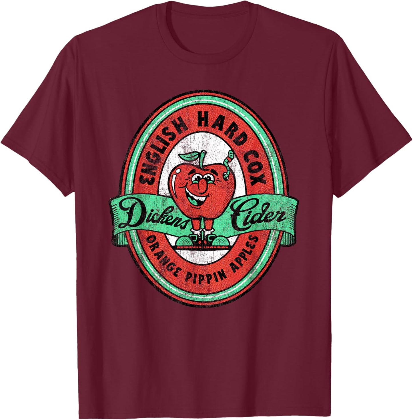 Hard Cox Dickens Cider Apple Bottle Label Pun Dirty Innuendo T-Shirt - T-Shirt | Maroon