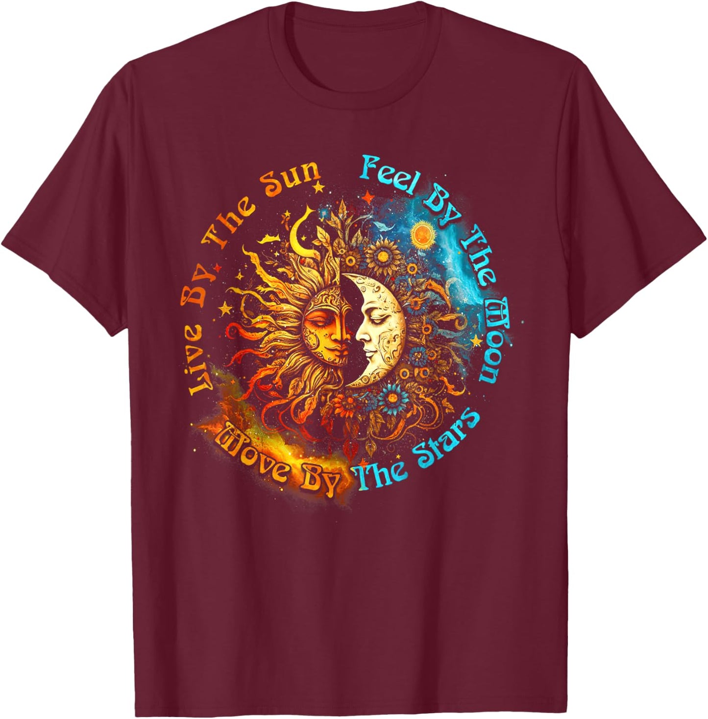 Live By The Sun Feel By The Moon Spirituality T-Shirt - T-Shirt | Maroon