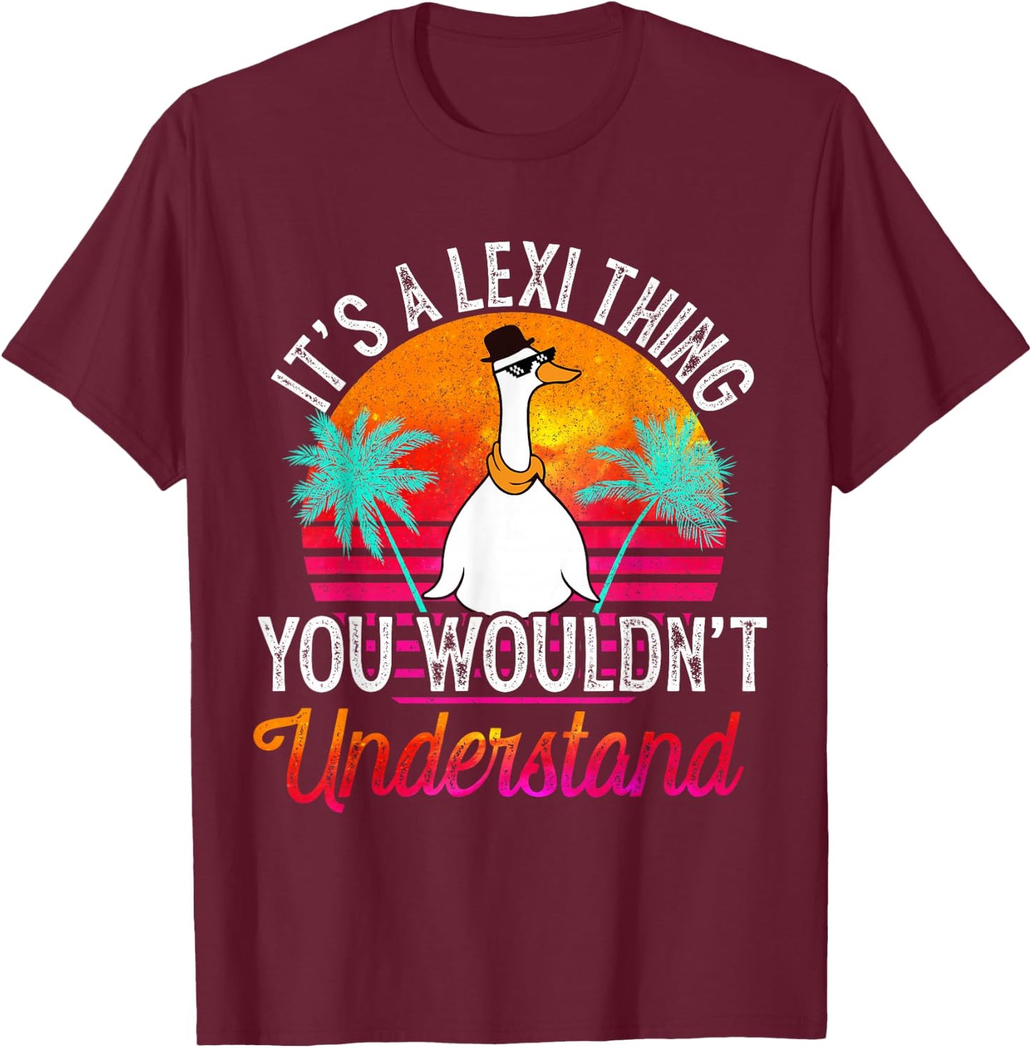 It's A Lexi Thing You Wouldn't Understand Funny Lexi Name T-Shirt - T-Shirt | Maroon