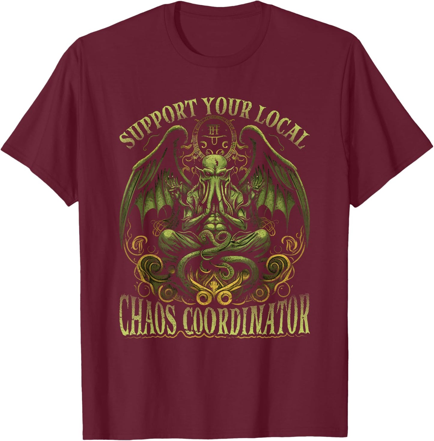 Cthulhu Chaos Coordinator, Cosmic Horror Cthulhu T-Shirt - T-Shirt | Maroon
