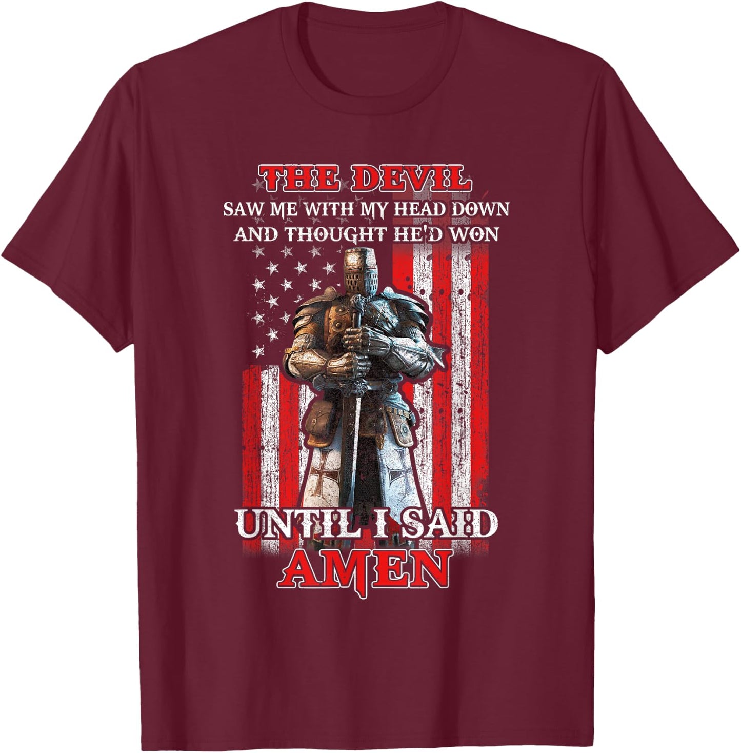 Knight American The Devil Saw Me With My Head Down Veteran T-Shirt - T-Shirt | Maroon