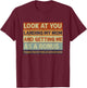 Stepdad Look At You Landing My Mom And Getting Me As A Bonus T-Shirt - T-Shirt | Maroon