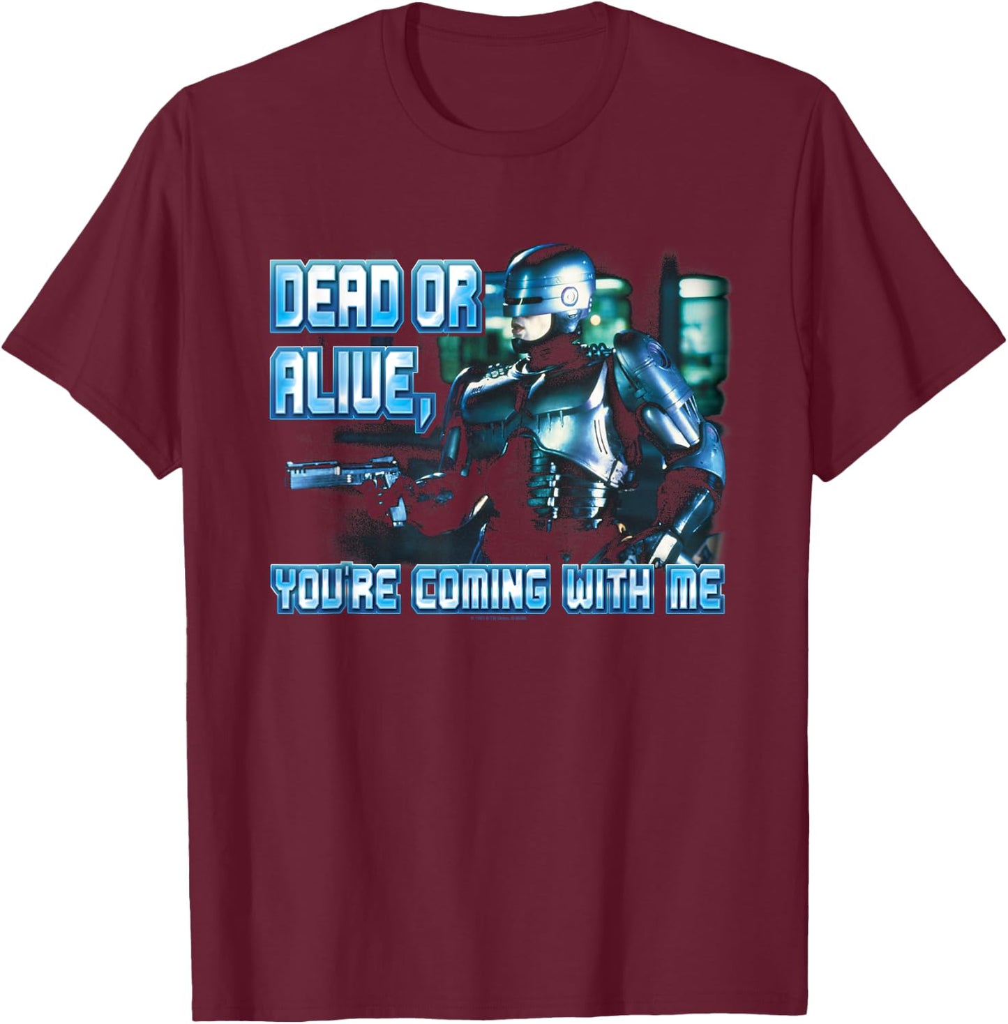 Robocop Dead or Alive T-Shirt - T-Shirt | Maroon
