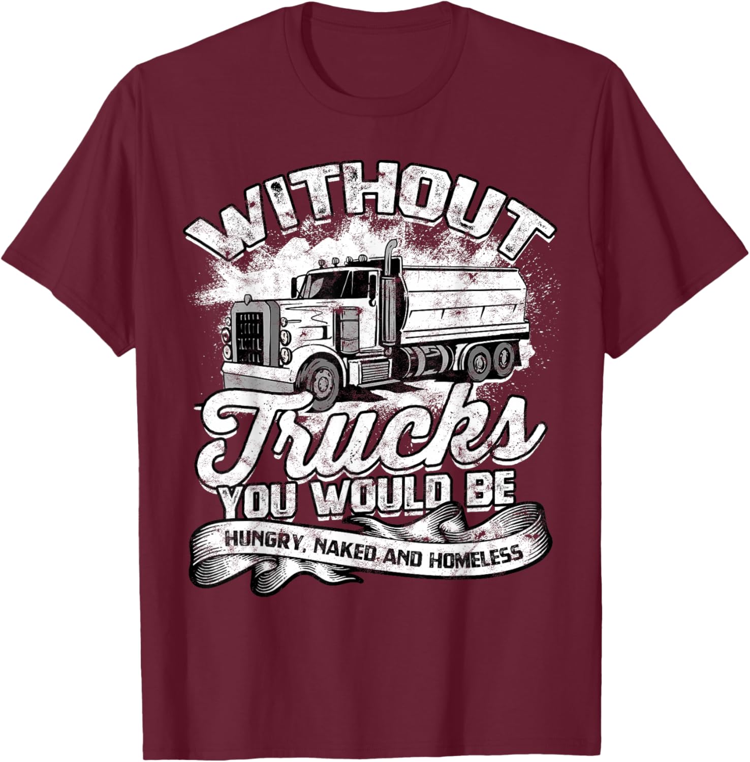 Truck Driver Design Dad Big Rig Semi-Trailer Truckin T-Shirt - T-Shirt | Maroon