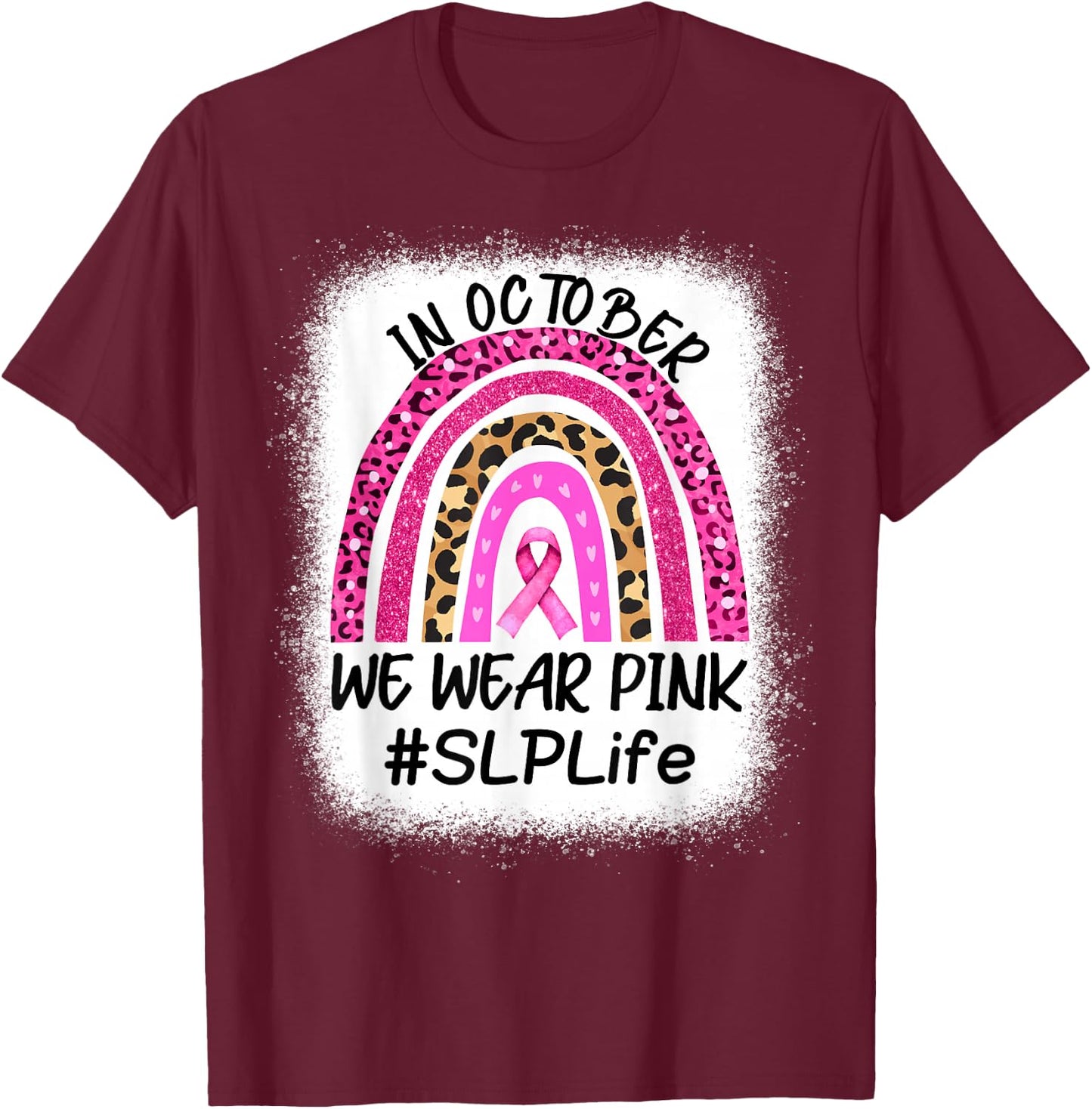 SLP Rainbow In October We Wear Pink Breast Cancer Awareness T-Shirt - T-Shirt | Maroon